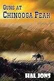 Guns at Chinooga Peak