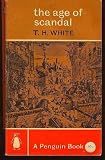 The Age of Scandal: An Excursion Through a Minor Period (Oxford Paperbacks)