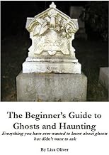 The Beginner's Guide to Ghosts and Haunting 