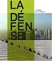 La D�fense : L'esprit et le temps
