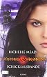 Vampire Academy: Schicksalsbande