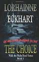 The Choice (Walk the Right Road, Book 1)