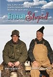 Frozen Stupid