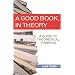 Good Book, In Theory: A Guide to Theoretical Thinking
