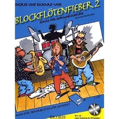 Blockfl�tenfieber  2: Schule f�r Sopranblockf�te (barocke Griffweise). Auch f�r Tenorblockf�te geeignet