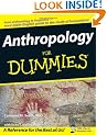 Anthropology For Dummies
