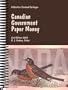 Canadian Government Paper Money A Charlton Standard Catalogue (Charlton Standard Catalogue of Canadian Government Paper Money)