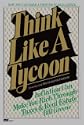 Think Like a Tycoon