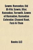 Sawm: Ramadan, Eid Ul-Fitr, Sawm, Iftar, Ramadan, Tarawih, Sawm of Ramadan, Ramadan Calendar, Chaand Raat, Fast-A-Thon