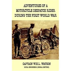 Adventures Of A Motorcycle Despatch Rider
