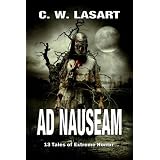 Ad Nauseam ~ C. W. LaSart