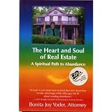 The Heart and Soul of Real Estate: A Spiritual Path to Abundance