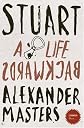 STRANGER THAN... - STUART: A LIFE BACKWARDS