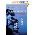 39 Karate-Kata: Aus Wado-ryu, Goju-ryu und Shito-ryu