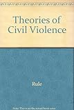 Theories of civil violence