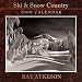 Ski & Snow Country 2009 Calendar
