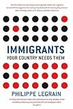 Immigrants: Your Country Needs Them