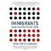Immigrants: Your Country Needs Them