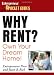 Why Rent? Own Your Dream Home!
