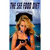 The See Food Diet Cookbook (The See Food Diet: Adventures in Eating)