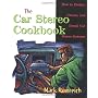 The Car Stereo Cookbook by Mark Rumreich