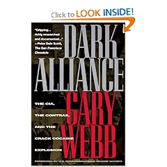Dark Alliance : The CIA, the Contras, and the Crack Cocaine Explosion
