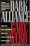 Dark Alliance: The CIA, the Contras, and the Crack Cocaine Explosion Dark Alliance: The CIA, the Contras, and the Crack Cocaine Explosion