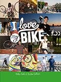 I Love My Bike