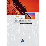 Elemente der Mathematik - Ausgabe 2004 f�r die SI: Elemente der Mathematik SI - Ausgabe 2004 f�r Baden-W�rttemberg: Sch�lerband 2: Bearbeitet nach den neuen Bildungsstandardsvon "Heinz Griesel"