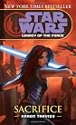 Sacrifice (Star Wars: Legacy of the Force, Book 5) [Mass Market Paperback]