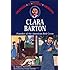 Clara Barton: Founder of the American Red Cross (Childhood of Famous Americans)