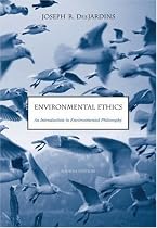 Environmental Ethics: An Invitation to Environmental Philosophy