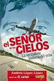 El señor de los cielos (Spanish Edition)