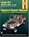 Jeep CJ 1949 thru 1986: All models (Haynes Repair Manual)