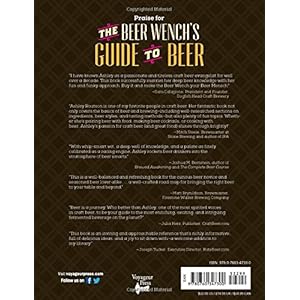 The Beer Wench's Guide to Beer: An Unpretentious Guide to Craft Beer