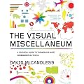 The Visual Miscellaneum: A Colorful Guide to the World's Most Consequential Trivia