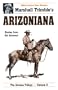 Arizoniana: Stories from Old Arizona (Trimble, Marshall. Arizona Trilogy, V. 3.)
