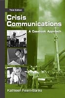 Crisis Communications: A Casebook Approach (Lea's Communication)