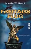 Freitagsflug: Ein M&uuml;nchen-Krimi - Martin W. Brock