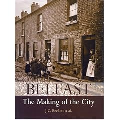 Belfast: The Making of the City