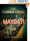 Mayday! (The Florida Chase, Part Two)