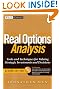 Real Options Analysis: Tools and Techniques for Valuing Strategic Investment and Decisions, 2nd Edition (Wiley Finance)