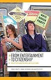 From entertainment to citizenship : politics and popular culture