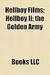Hellboy Films: Hellboy Ii: the Golden Army