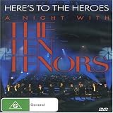 The Ten Tenors - Here`s To The Heroes - A Night With The Ten Tenors [2006]