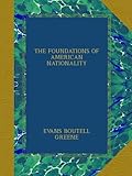 THE FOUNDATIONS OF AMERICAN NATIONALITY