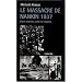 Le Massacre de Nankin 1937 : Entre m�moire, oubli et n�gation