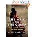 The Maid and the Queen: The Secret History of Joan of Arc