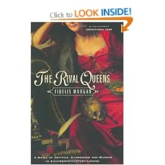 The Rival Queens: A Novel of Artifice, Gunpowder and Murder in Eighteenth-Century London