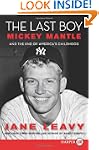 The Last Boy Lp: Mickey Mantle and th...
